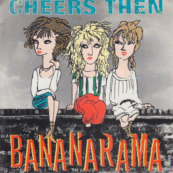Bananarama ‎– Cheers Then